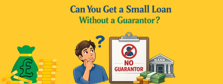 Small Loan Without a Guarantor